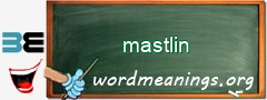 WordMeaning blackboard for mastlin